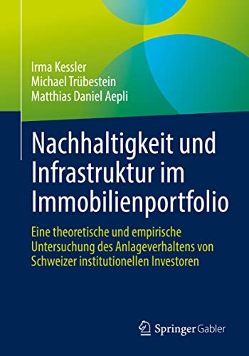 Nachhaltigkeit und Infrastruktur im Immobilienportfolio Eine theoretische und e [Paperback]