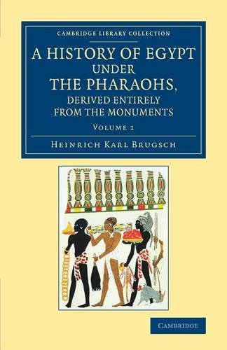 A History of Egypt under the Pharaohs, Derived Entirely from the Monuments Volu [Paperback]