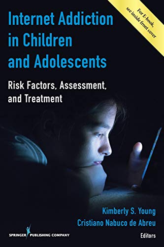 Internet Addiction in Children and Adolescents Risk Factors, Assessment, and Tr [Paperback]