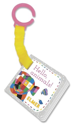 Elmer Hello, animals [Novelty book]