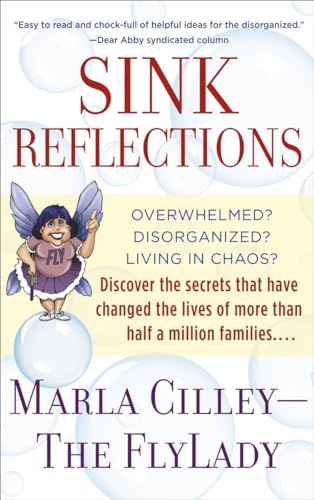 Sink Reflections Overwhelmed Disorganized Living in Chaos Discover the Secre [Paperback]