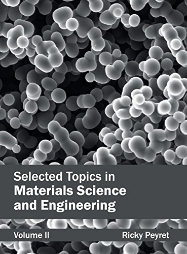 Selected Topics in Materials Science and Engineering Volume II [Hardcover]