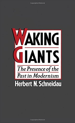Waking Giants The Presence of the Past in Modernism [Hardcover]