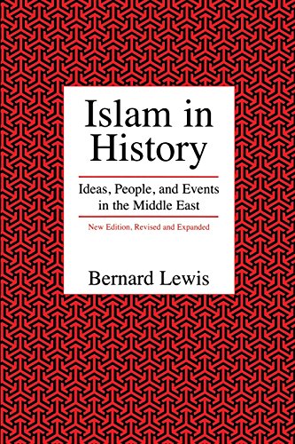 Islam in History Ideas, People, and Events in the Middle East [Paperback]