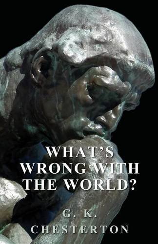What's Wrong With The World [Paperback]