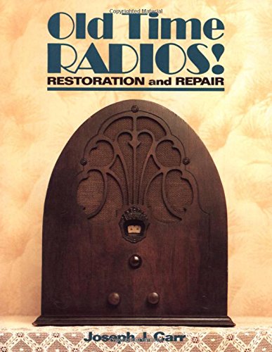 Old Time Radios Restoration and Repair [Paperback]