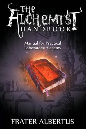 The Alchemists Handbook Manual For Practical Laboratory Alchemy [Paperback]