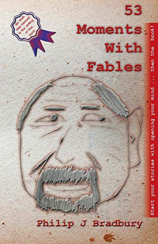 53 Moments with Fables  Stories for Commuter Comfort [Paperback]