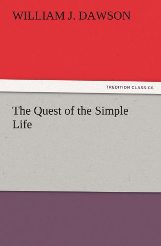 The Quest Of The Simple Life (tredition Classics) [Paperback]