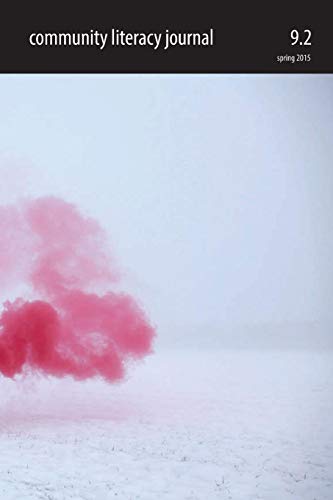 Community Literacy Journal 9.2 (spring 2015) [Paperback]