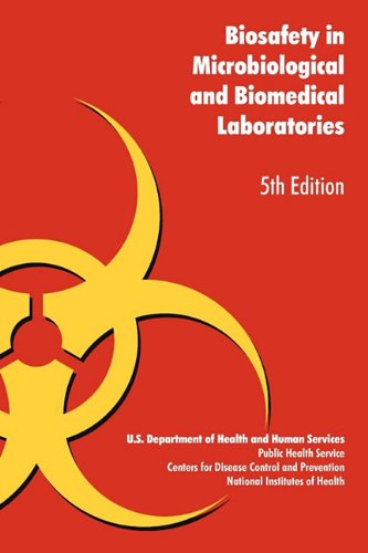 Biosafety in Microbiological and Biomedical Laboratories [Paperback]