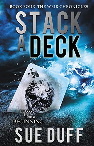 Stack A Deck Book Four The Weir Chronicles [Paperback]