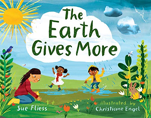 The Earth Gives More [Hardcover]
