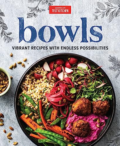 Bowls Vibrant Recipes with Endless Possibilities [Hardcover]