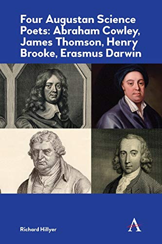 Four Augustan Science Poets Abraham Cowley, James Thomson, [Paperback]