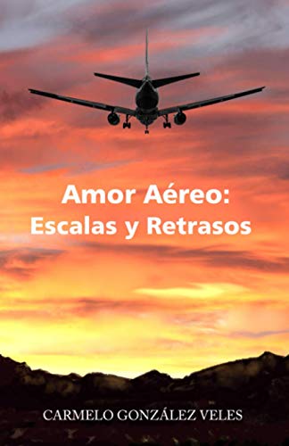 Amor Areo Escalas y Retrasos [Paperback]
