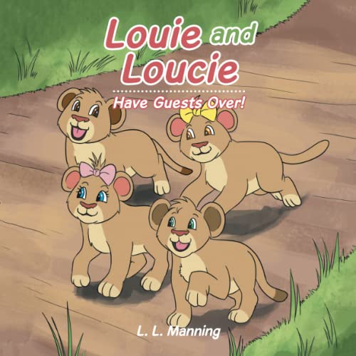 Louie and Loucie  Have Guests Over [Paperback]