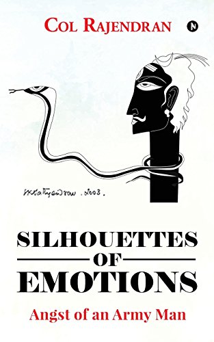 Silhouettes of Emotions  Angst of an Army Man [Paperback]