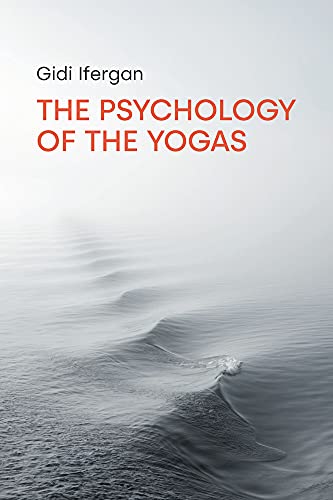 The Psychology of the Yogas [Paperback]