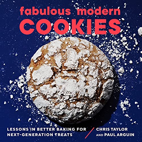 Fabulous Modern Cookies Lessons in Better Baking for Next-Generation Treats [Paperback]