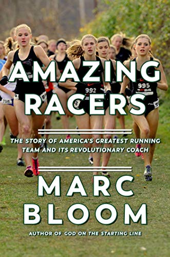 Amazing Racers The Story of America&39s Greatest Running Team and its Revolut [Hardcover]