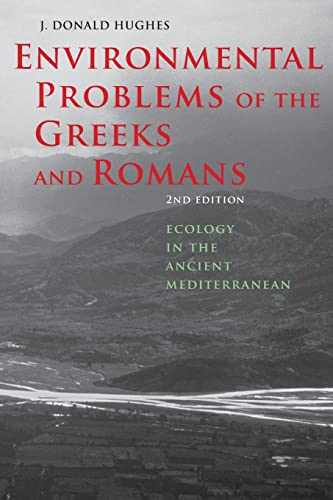 Environmental Problems Of The Greeks And Romans Ecology In The Ancient Mediterr [Paperback]