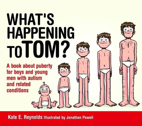 What&aposs Happening to Tom A Book About Puberty for Boys and Young Men with  [Hardcover]