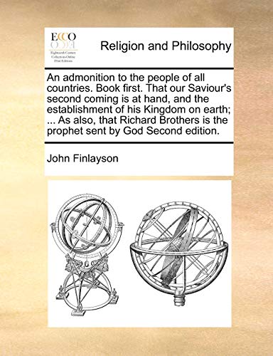 Admonition to the People of All Countries Book First That Our Saviour's Second C [Paperback]