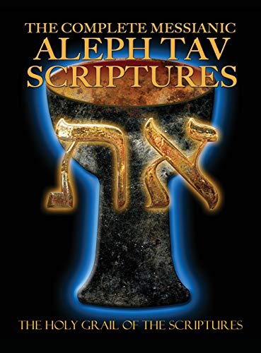 Complete Messianic Aleph Tav Scriptures Modern-Hebrew Large Print Edition Study  [Hardcover]