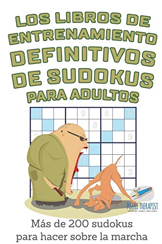Los Libros de Entrenamiento Definitivos de Sudokus para Adultos - Mas de 200 Sud [Paperback]