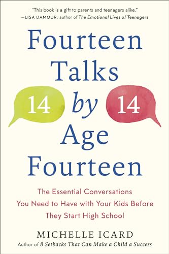 Fourteen Talks by Age Fourteen The Essential Conversations You Need to Have wit [Paperback]
