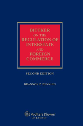 Bittker On The Regulation Of Interstate & Foreign Commerce, Second Edition [Hardcover]