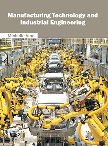 Manufacturing Technology and Industrial Engineering [Hardcover]