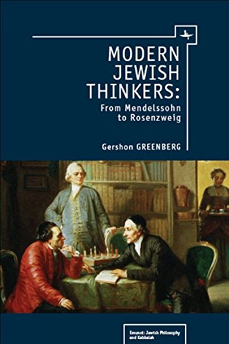 Modern Jewish Thinkers From Mendelssohn to Rosenzweig [Hardcover]