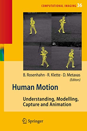 Human Motion Understanding, Modelling, Capture, and Animation [Paperback]