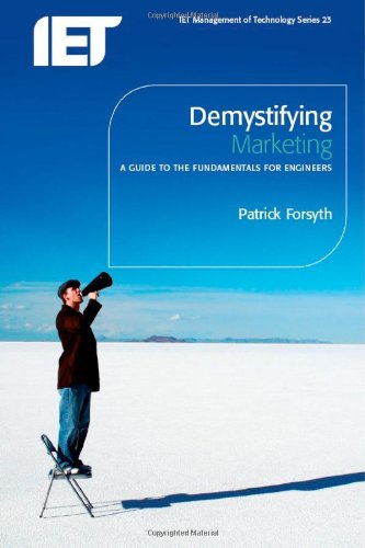 Demystifying Marketing A Guide to the Fundamentals for Engineers [Paperback]