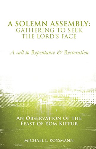 A Solemn Assembly Gathering To Seek The Lord's Face [Paperback]