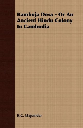 Kambuja Desa - Or An Ancient Hindu Colony In Cambodia [Paperback]