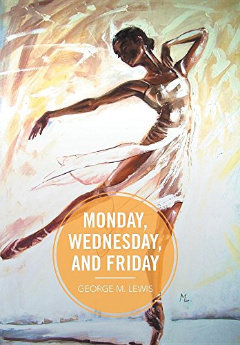 Monday, Wednesday, And Friday [Hardcover]