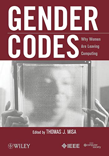 Gender Codes Why Women Are Leaving Computing [Paperback]