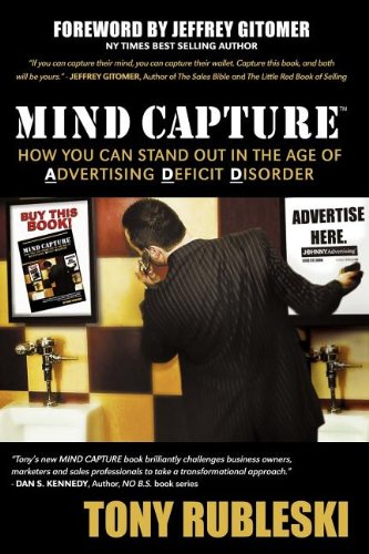 Mind Capture How You Can Stand Out in the Age of Advertising Deficit Disorder [Paperback]