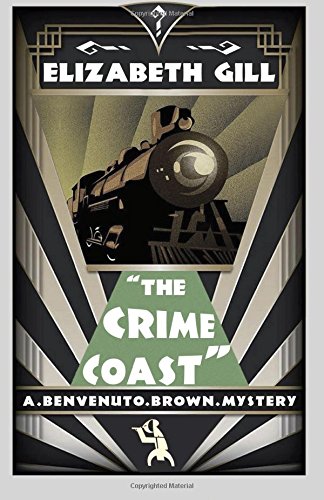 The Crime Coast A Benvenuto Brown Mystery [Paperback]