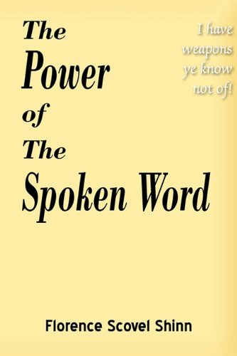 The Power Of The Spoken Word [Paperback]