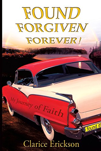 Found, Forgiven, Forever [Paperback]
