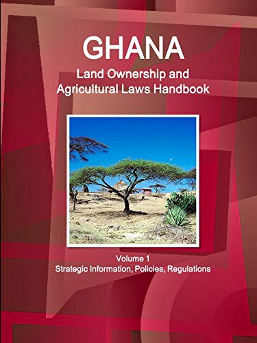 Ghana - Land Ownership and Agriculture Laws [Paperback]