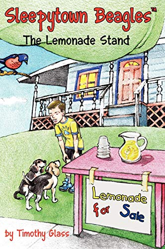 Sleepytown Beagles, The Lemonade Stand [Hardcover]