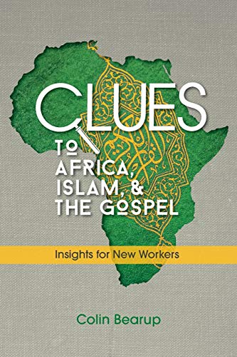 Clues to Africa, Islam, and the Gospel Insights for New Workers [Paperback]