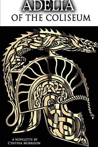 Adelia of the Coliseum [Paperback]