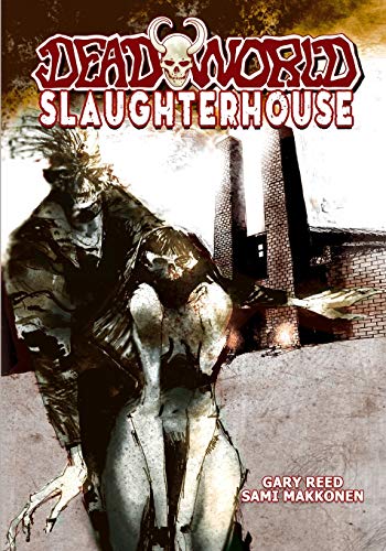 Deadworld Slaughterhouse [Paperback]