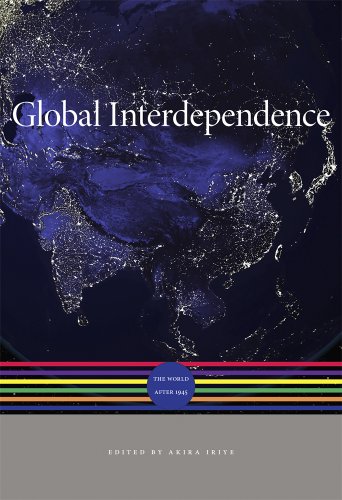 Global Interdependence The World after 1945 [Hardcover]